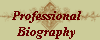 Professional  
Biography  